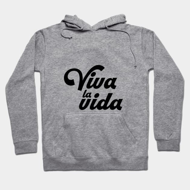 Viva la vida Hoodie by cariespositodesign